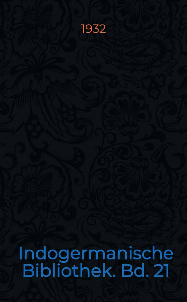 Indogermanische Bibliothek. Bd. 21 : Handbuch des Urgermanischen
