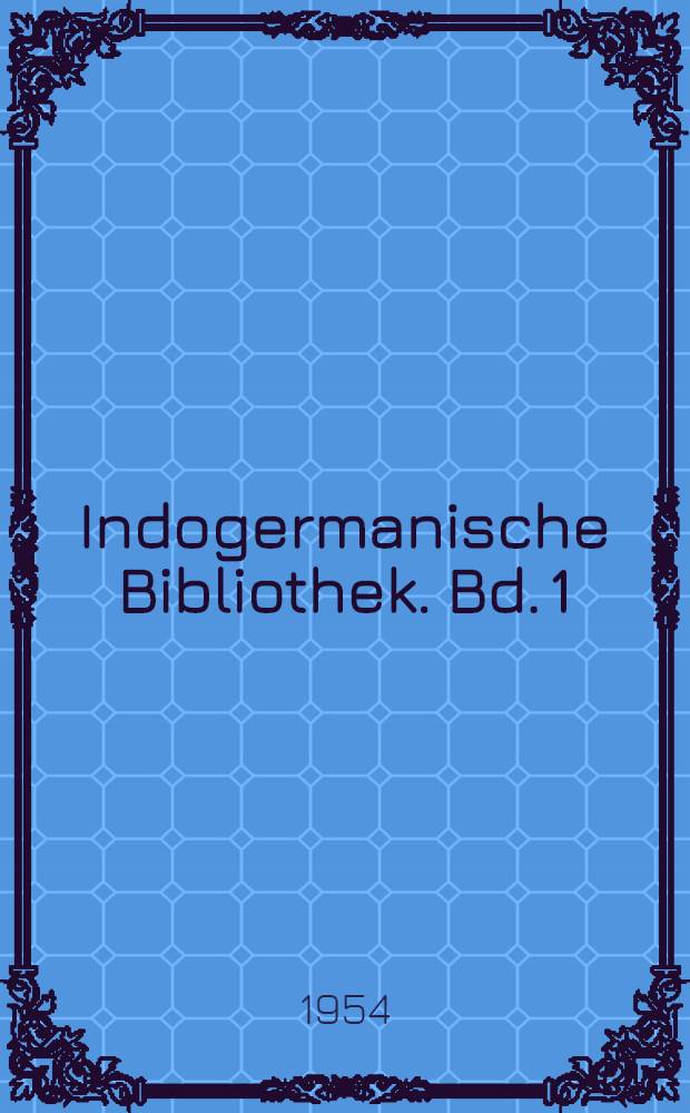 Indogermanische Bibliothek. Bd. 1 : Lateinisches etymologisches Wörterbuch