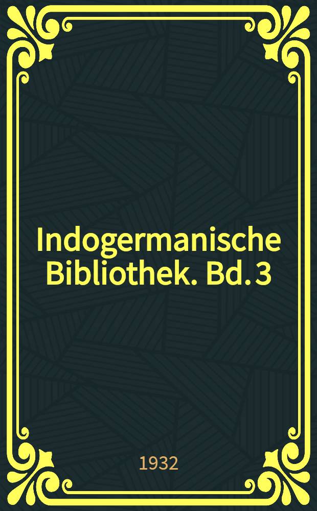 Indogermanische Bibliothek. Bd. 3 : Wörterbuch der litauischen Schriftsprache Litauisch-Deutsch