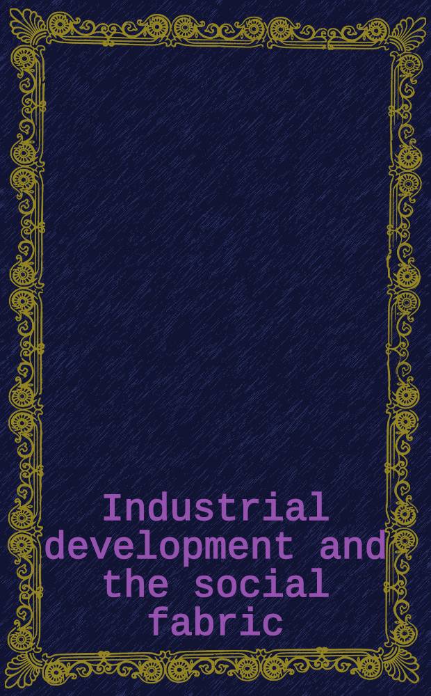 Industrial development and the social fabric : An intern. ser. of hist. monogr. Vol. 9 : The Hungarian economy in the 1980 s.