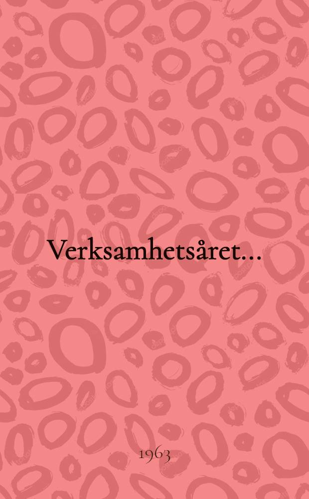 Verksamhetsåret. ..