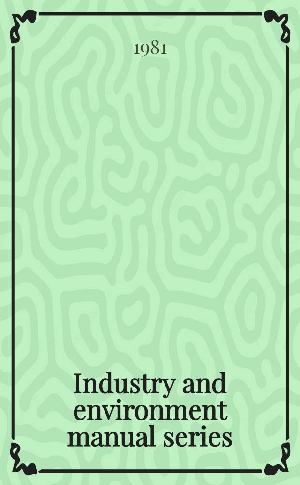 Industry and environment manual series