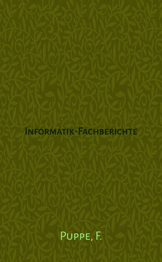 Informatik-Fachberichte : Diagnostisches Problemlösen mit Expertensystemen