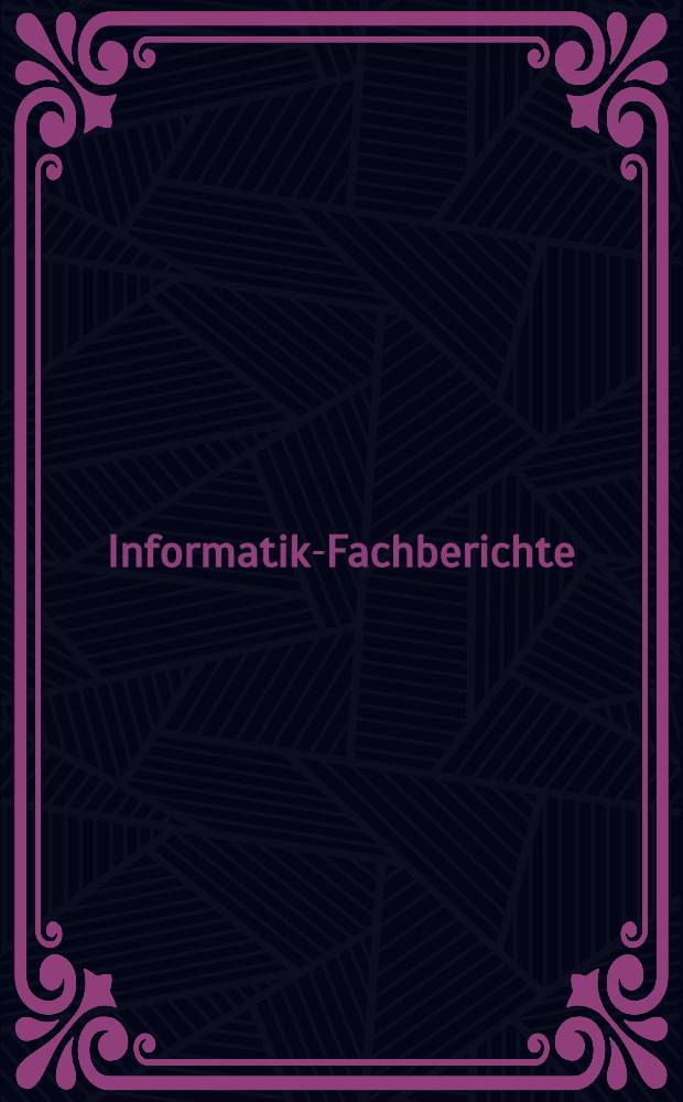 Informatik-Fachberichte : &Ouml;sterreichische Artificial-Intelligence-Tagung, Wien, 22.-25. September 1987