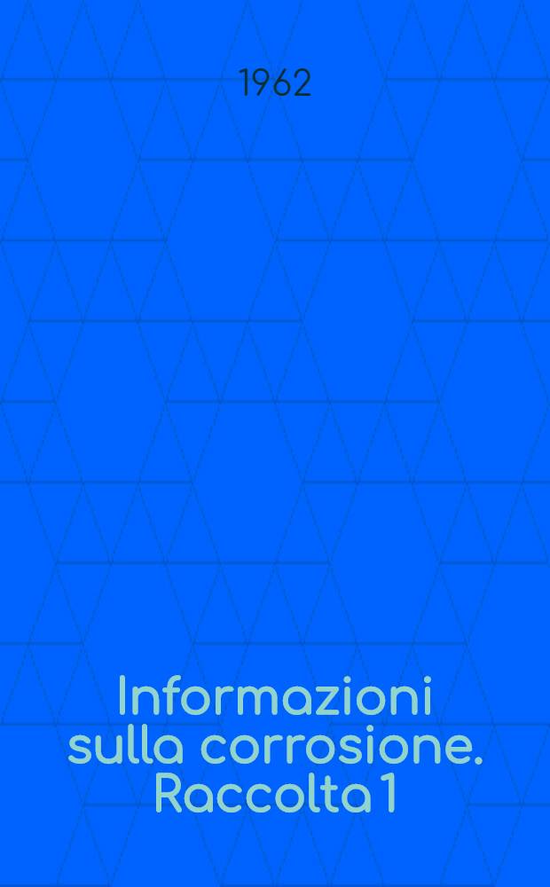 Informazioni sulla corrosione. Raccolta 1