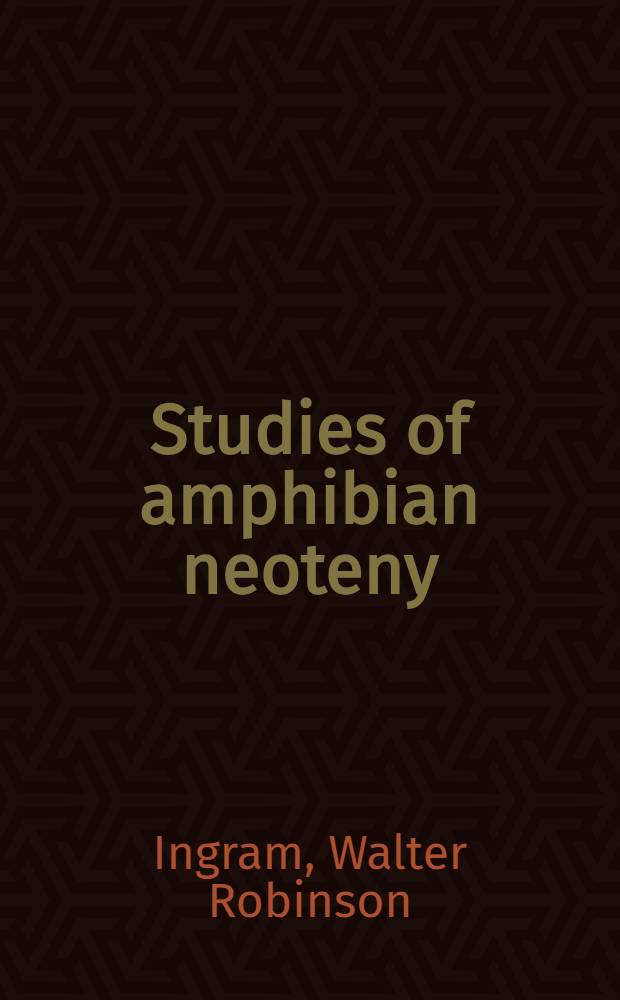 Studies of amphibian neoteny : A thesis submitted ... in the Graduate college of the State university of Iowa