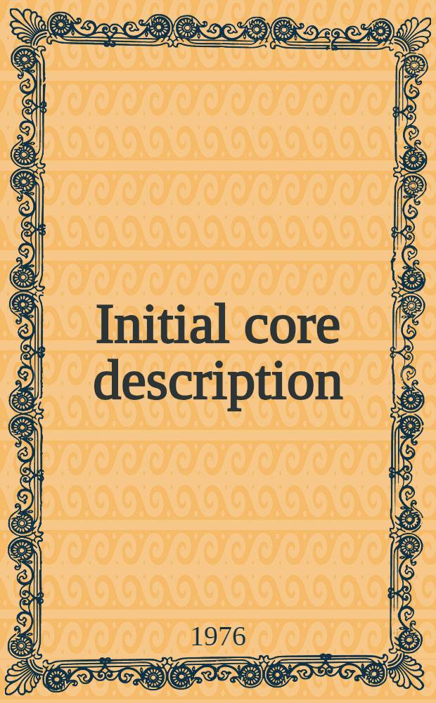 Initial core description : Deep sea drilling project