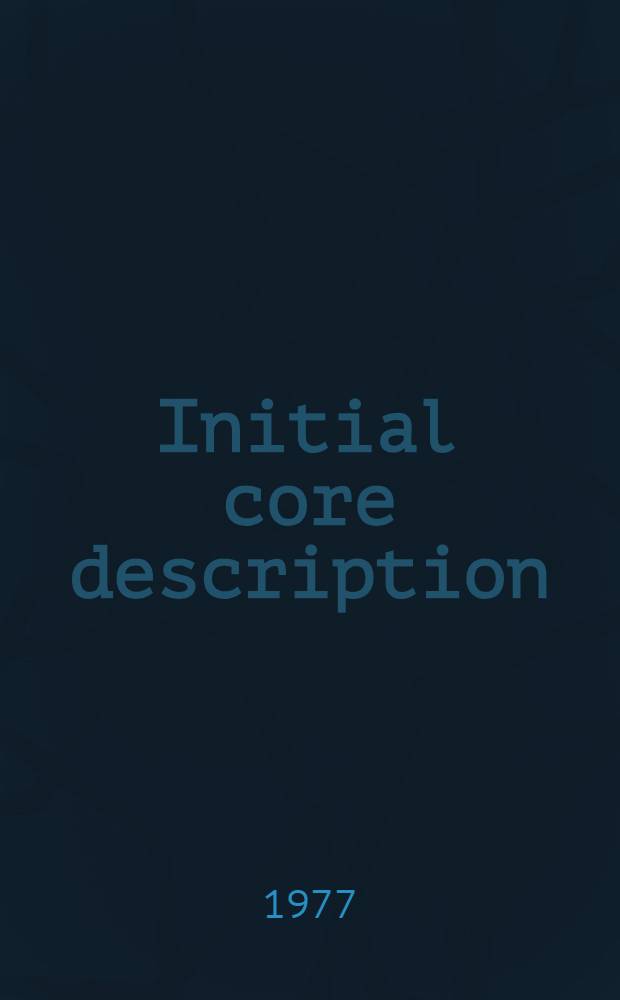Initial core description : Deep sea drilling project. [51/53] : Legs 51-53
