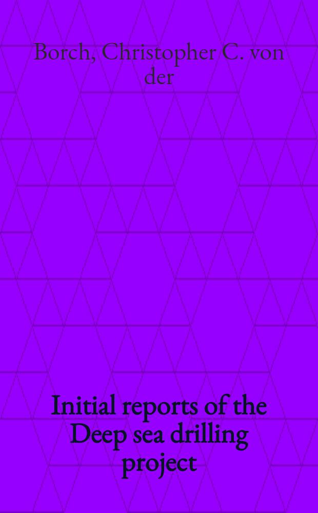 Initial reports of the Deep sea drilling project : A project planned by a. carried out with the advice of the Joint oceanographic institutions for deep earth sampling (JOIDES). Vol. 22 : Covering leg 22 of the cruises of the drilling vessel "Glomar Challenger", Darvin, Australia to Colombo, Ceylon, January-March 1972