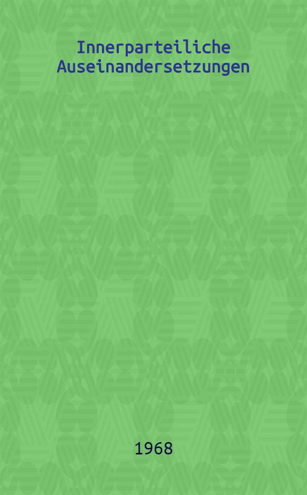 Innerparteiliche Auseinandersetzungen