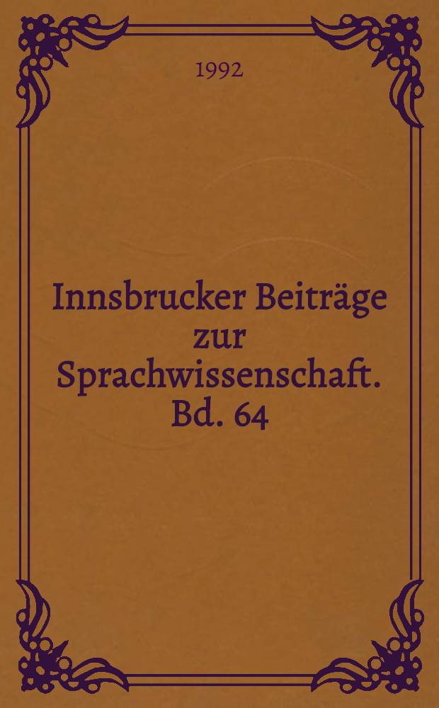 Innsbrucker Beitr&auml;ge zur Sprachwissenschaft. Bd. 64 : Latein und Indogermanisch