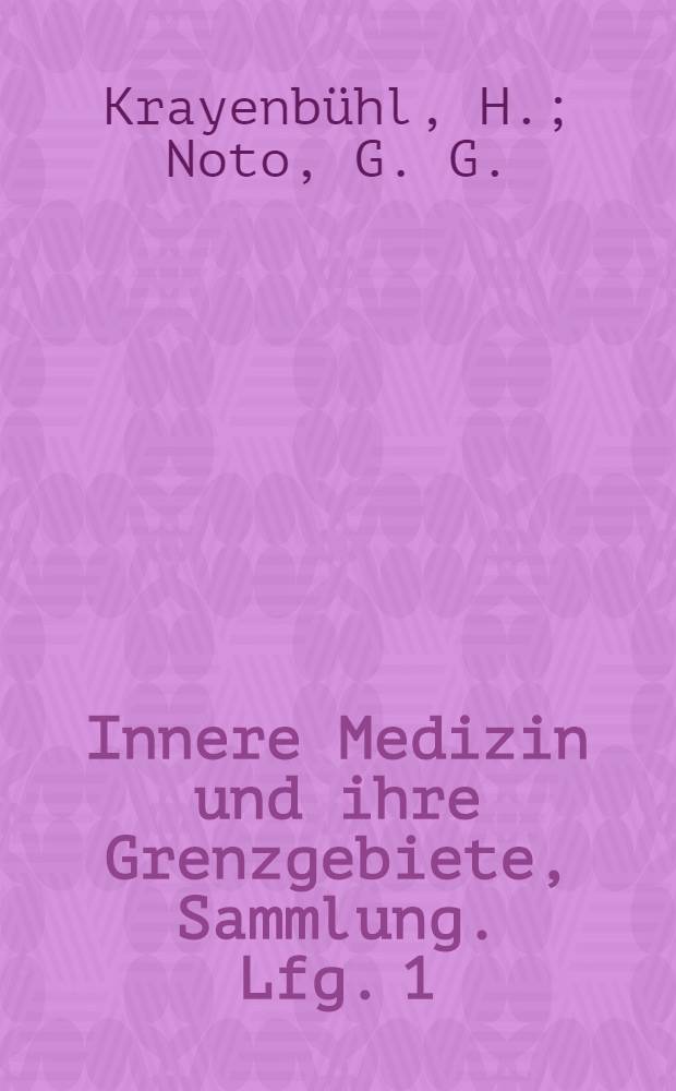 Innere Medizin und ihre Grenzgebiete, Sammlung. Lfg. 1 : Das intrakranielle subdurale Hämatom