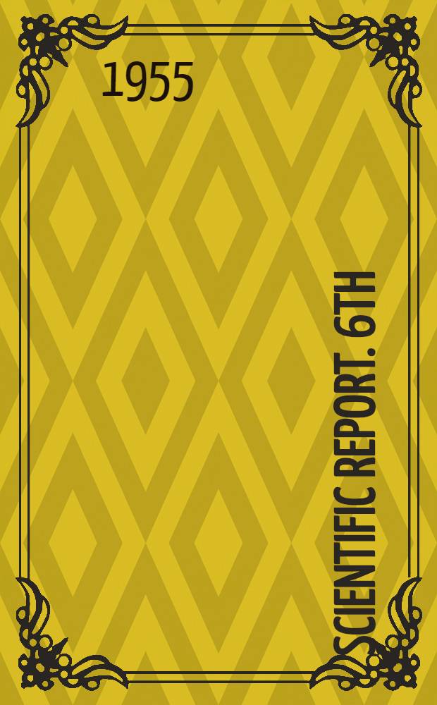 ... Scientific report. 6th : Scientific report