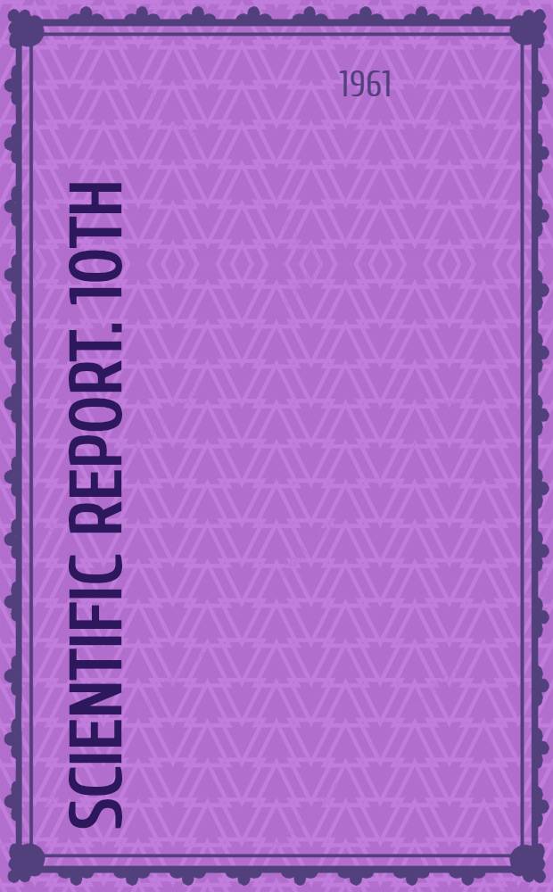 ... Scientific report. 10th : Scientific report