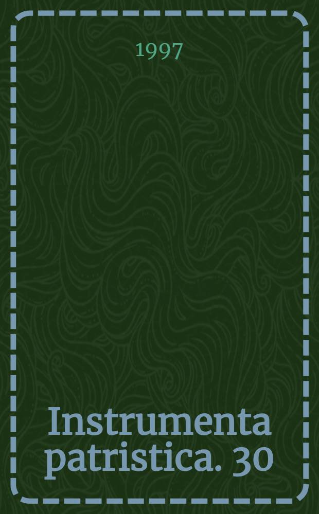 Instrumenta patristica. 30 : La Spiritualité de l'univers Byzantin dans le verbe et l'image