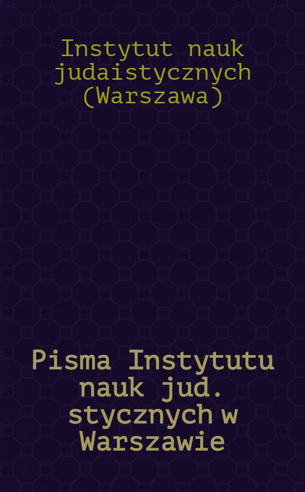 Pisma Instytutu nauk jud. stycznych w Warszawie