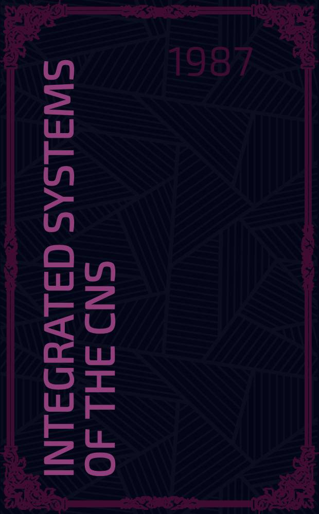 Integrated systems of the CNS