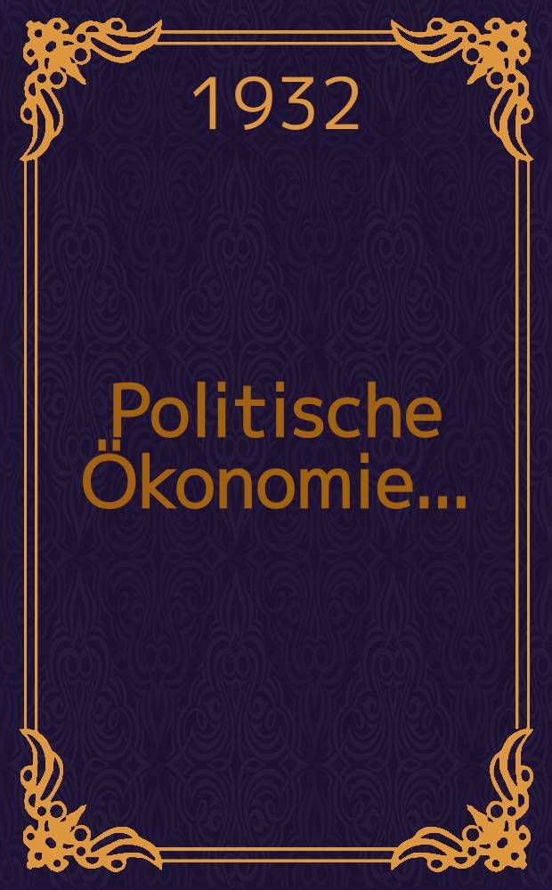 ... Politische &Ouml;konomie .. : Aus dem Russischen. Ausgabe 1