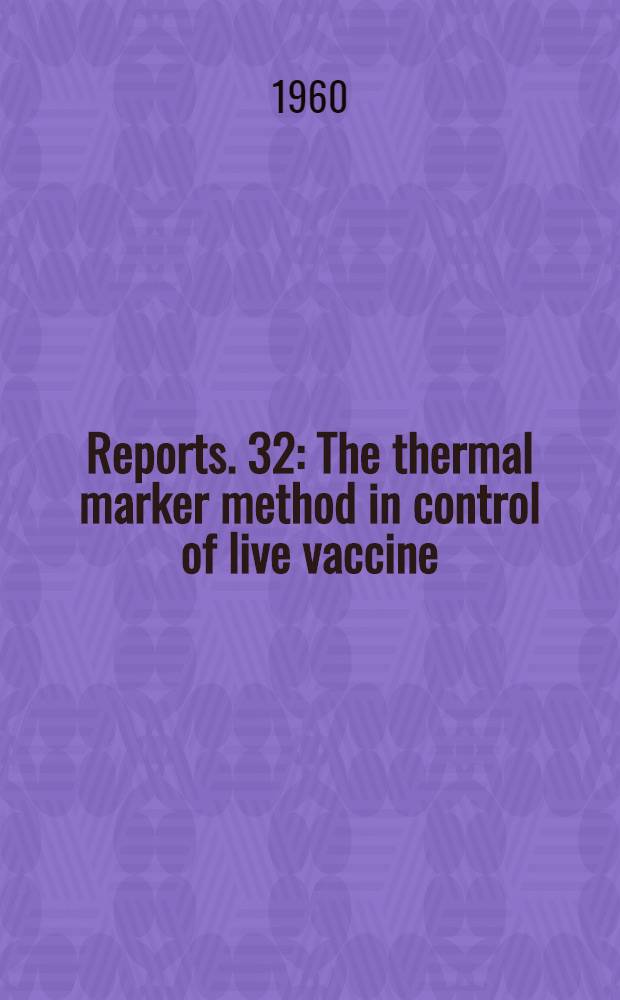 [Reports]. [32] : The thermal marker method in control of live vaccine