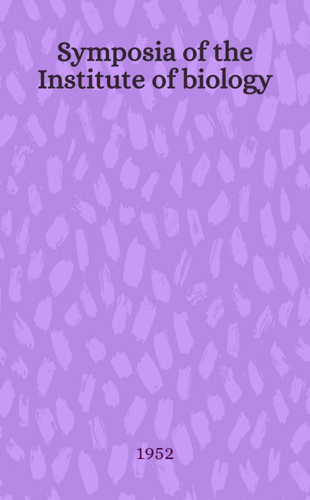 Symposia of the Institute of biology