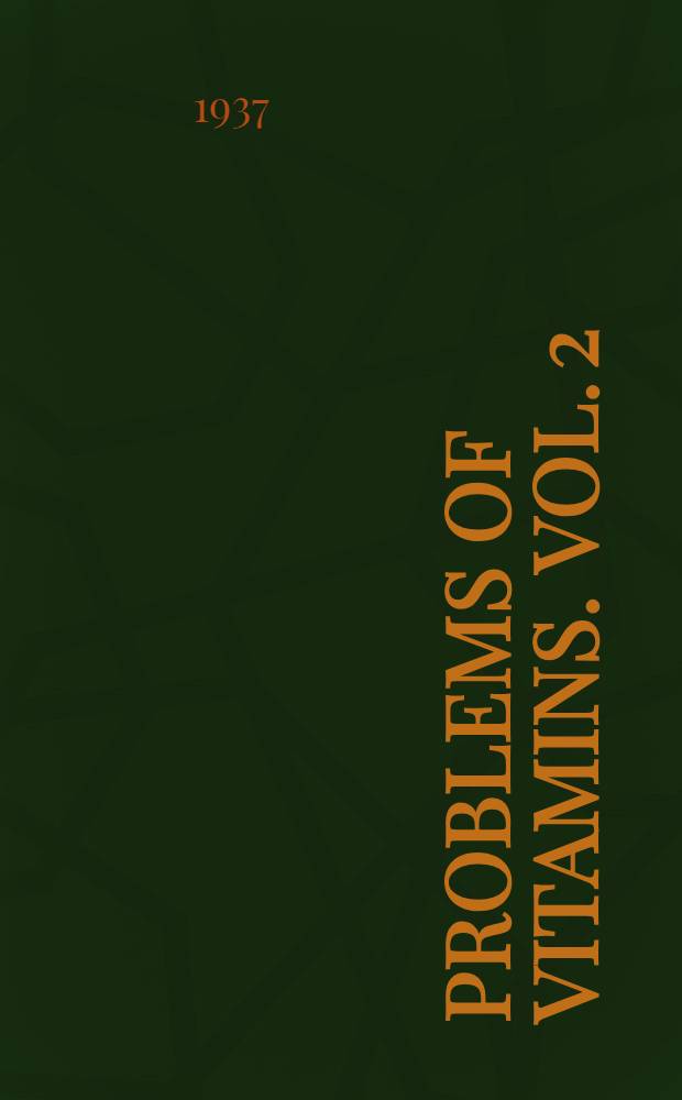 Problems of vitamins. Vol. 2 : Summaries