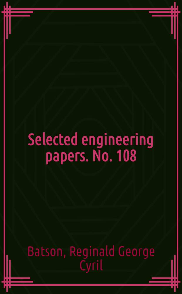 ... Selected engineering papers. No. 108 : "The deformation of concrete road-slabs"