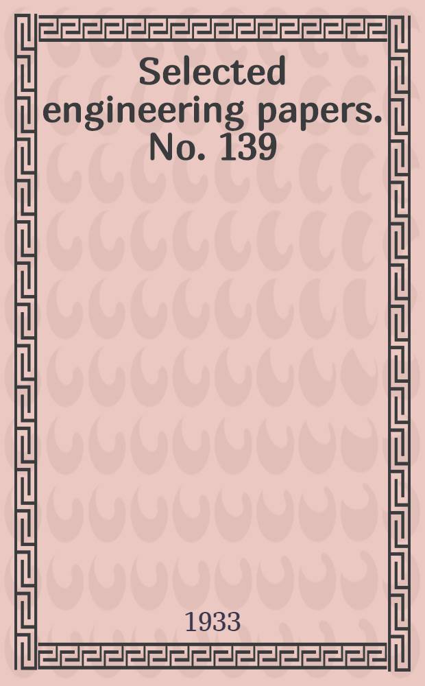 ... Selected engineering papers. No. 139 : "Wind pressures on buildings"