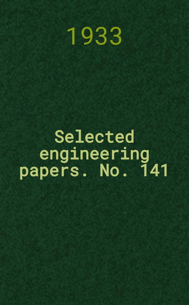 ... Selected engineering papers. No. 141 : "Water supply problems in Australia"