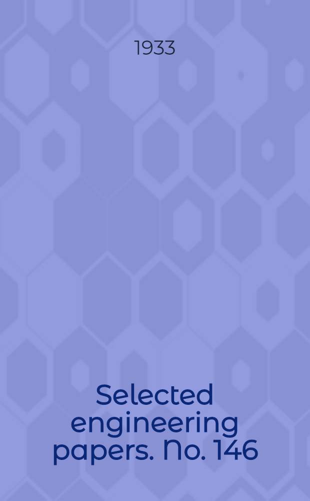 ... Selected engineering papers. No. 146 : "An electrical analogy for use in the design of statically indeterminate structures"