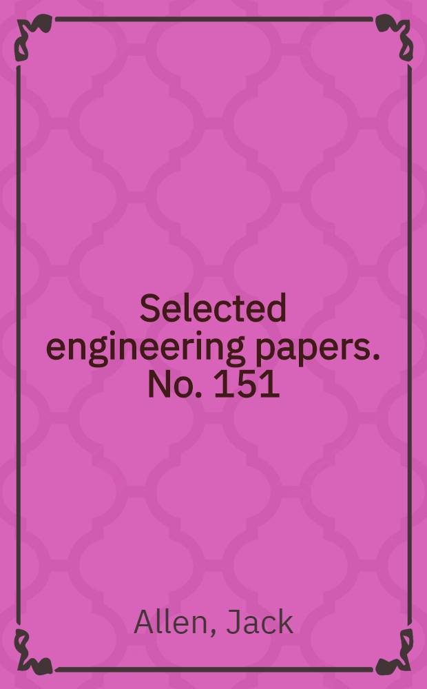 ... Selected engineering papers. No. 151 : "The design of piers for a bridge or sluice dam: an investigation with the aid of model experiments"