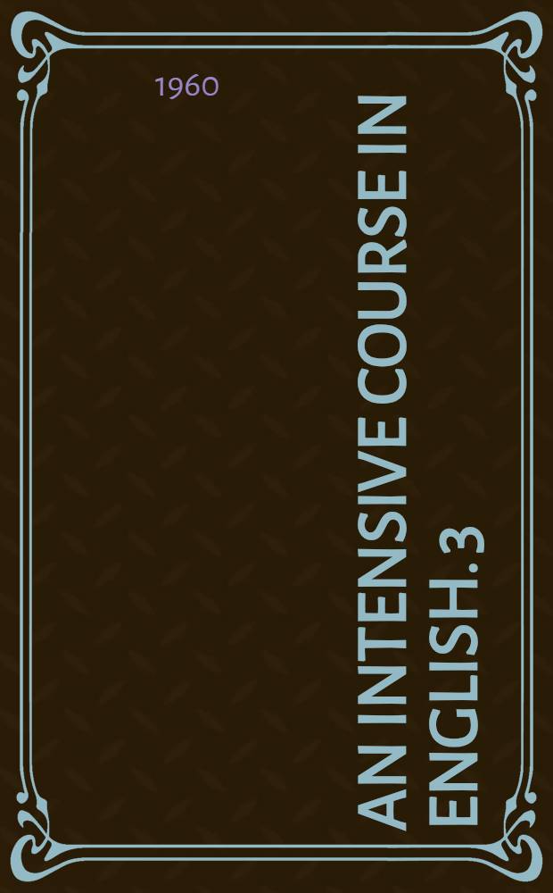 An intensive course in English. [3] : English pronunciation