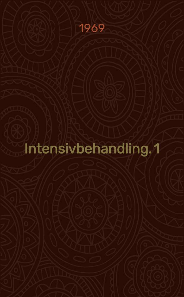 Intensivbehandling. 1 : Andningsvård och respiratorbehandling