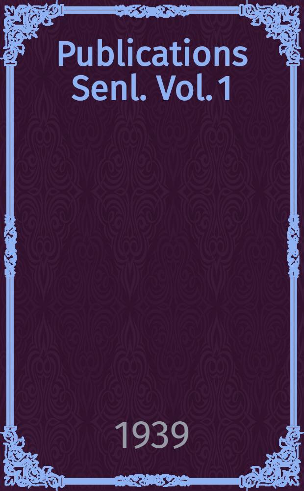 Publications Senl. Vol. 1 : A reference index to twelve thousand Spanish American authors