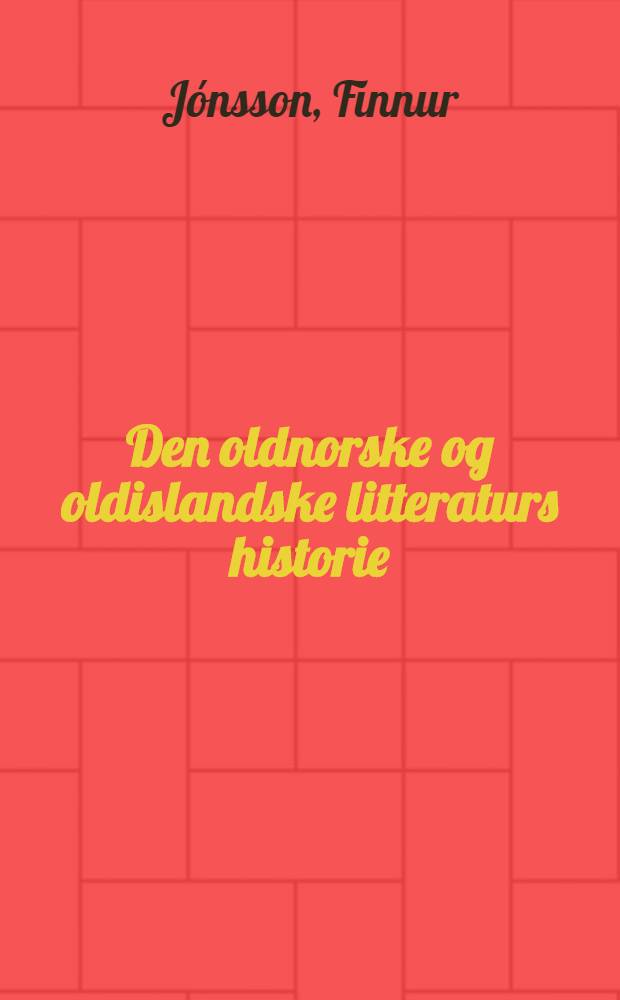 Den oldnorske og oldislandske litteraturs historie