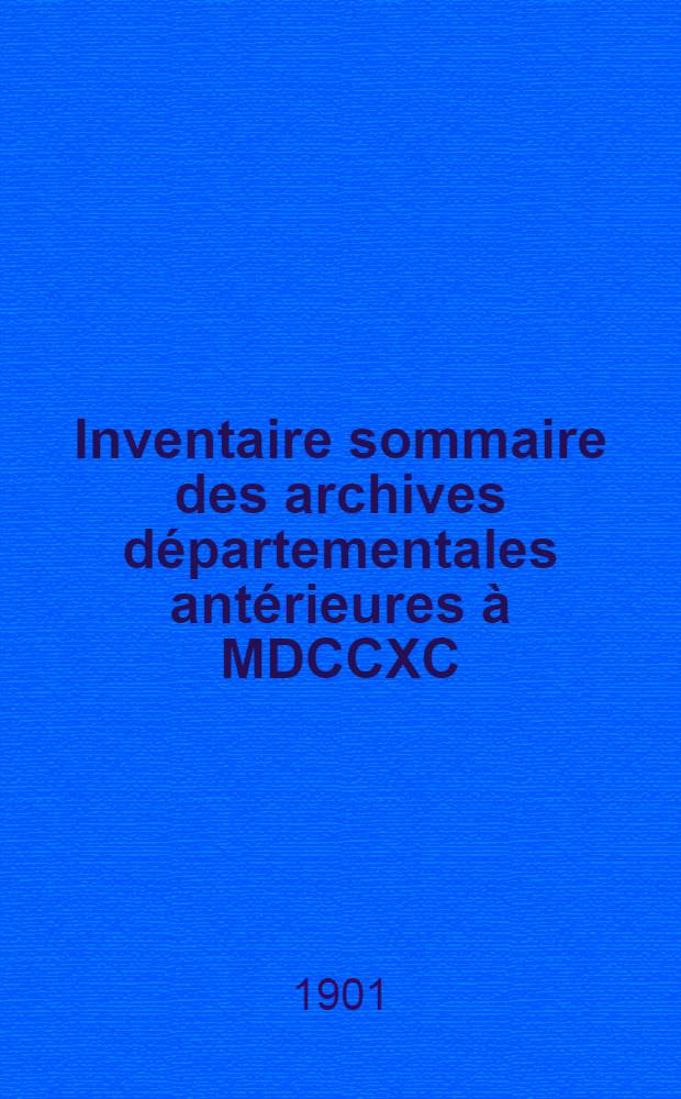 Inventaire sommaire des archives départementales antérieures à MDCCXC : Indre. Sér. A : Apanage du comte d'Artois