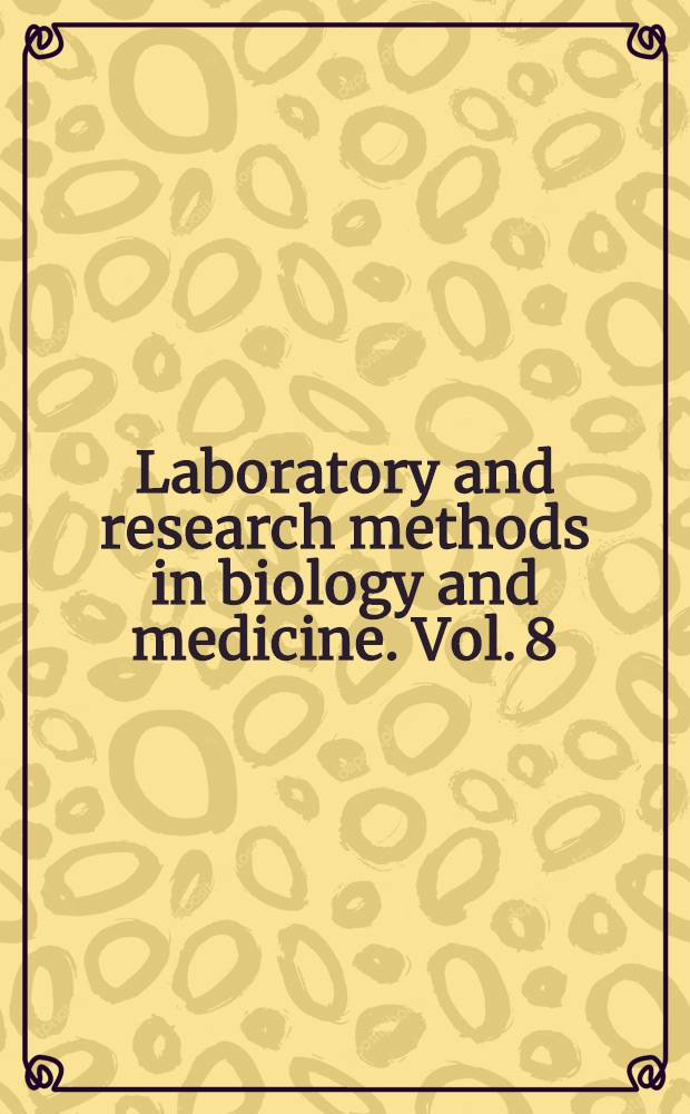 Laboratory and research methods in biology and medicine. Vol. 8 : Immunodiagnostics