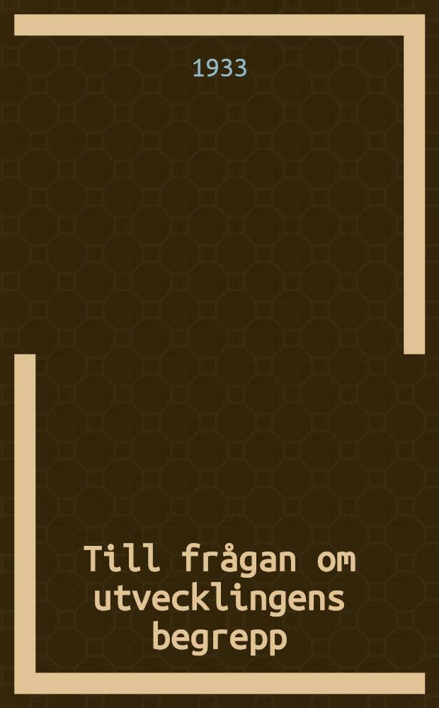 Till frågan om utvecklingens begrepp