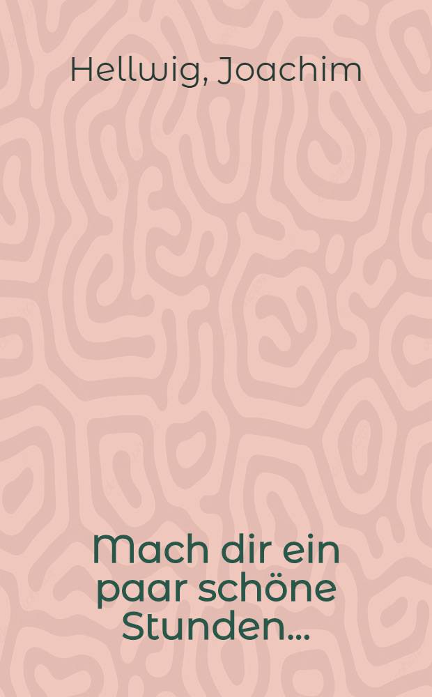 Mach dir ein paar sch&ouml;ne Stunden ... : Filmkunst contra Wirtschaftswunder