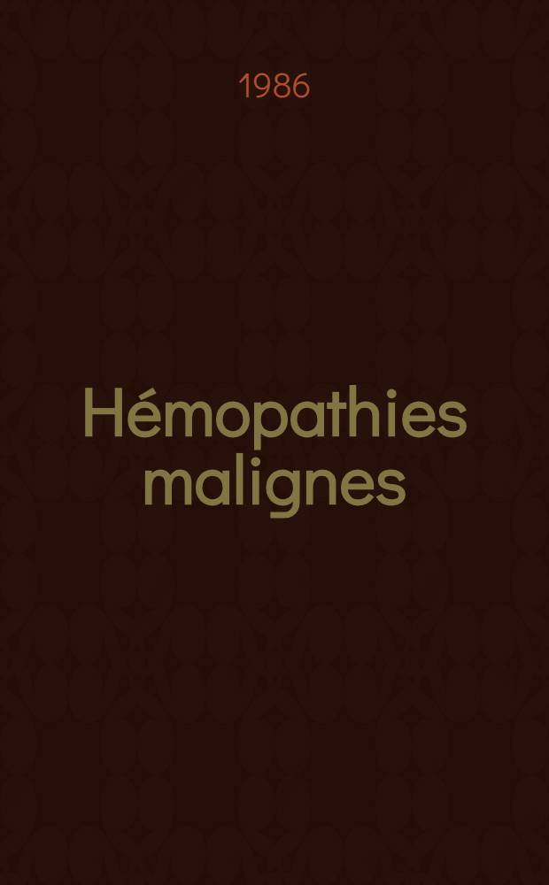 H&eacute;mopathies malignes