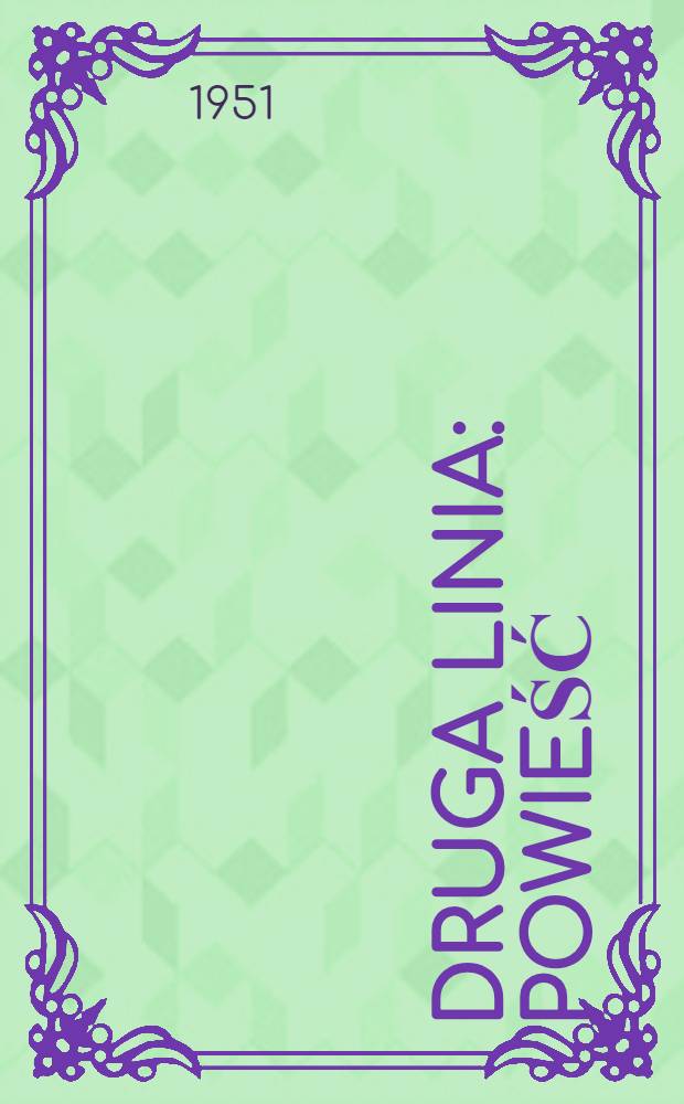 Druga linia : Powieść