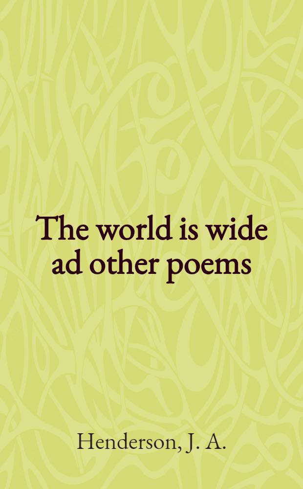 The world is wide ad other poems