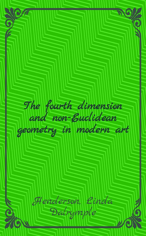 The fourth dimension and non-Euclidean geometry in modern art