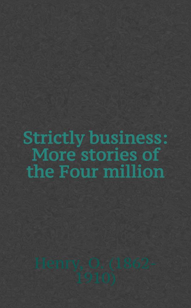 Strictly business : More stories of the Four million
