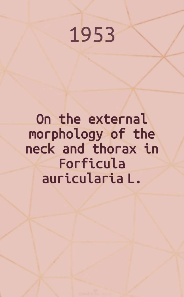 On the external morphology of the neck and thorax in Forficula auricularia L. (Dermaptera)
