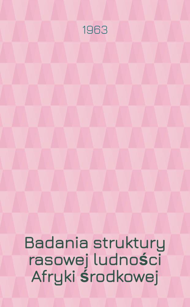 Badania struktury rasowej ludności Afryki środkowej