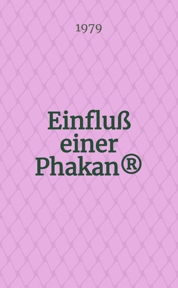 Einfluß einer Phakan® = Behandlung auf die Röntgenkatarakt von Ratten : Inaug.-Diss