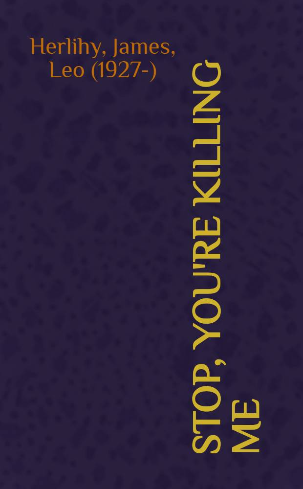 Stop, you're killing me : Three short plays