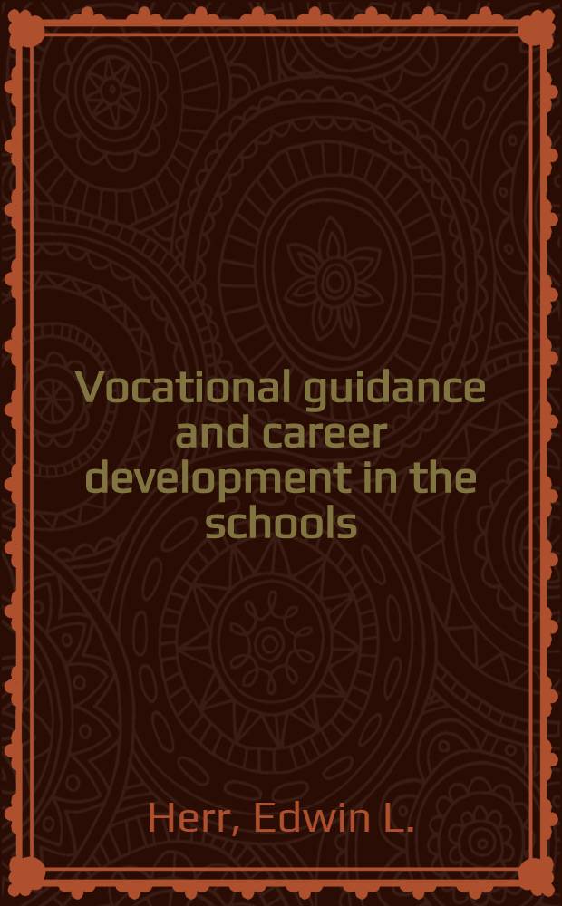 Vocational guidance and career development in the schools : Toward a systems approach
