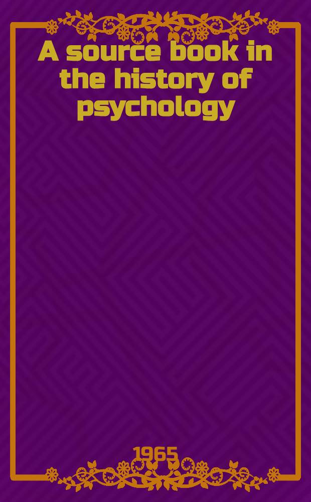 A source book in the history of psychology