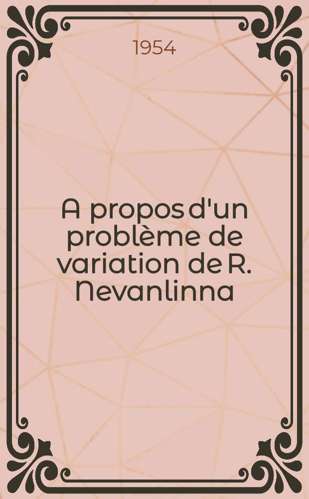 A propos d'un problème de variation de R. Nevanlinna